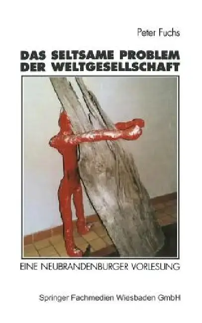 Cover of Das Seltsame Problem Der Weltgesellschaft