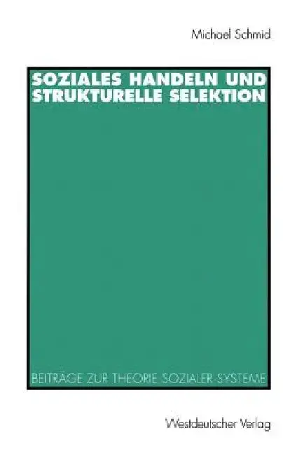 Cover of Soziales Handeln Und Strukturelle Selektion