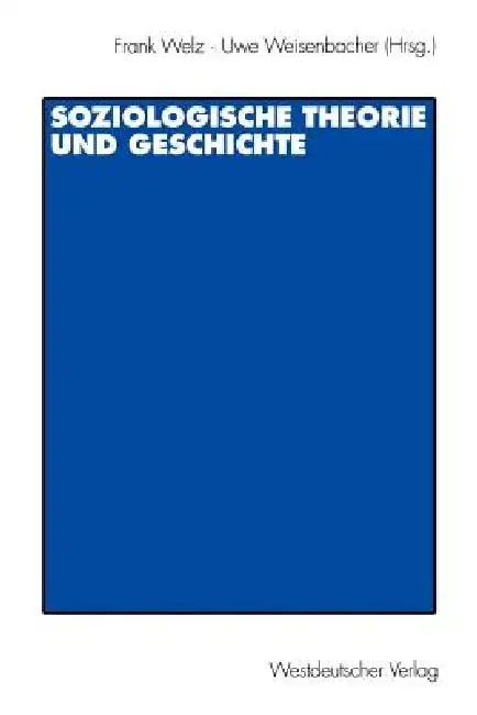 Cover of Soziologische Theorie Und Geschichte