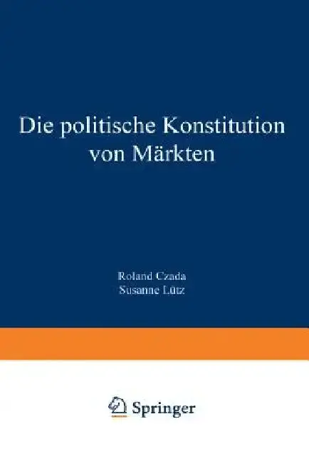 Cover of Die Politische Konstitution Von Märkten