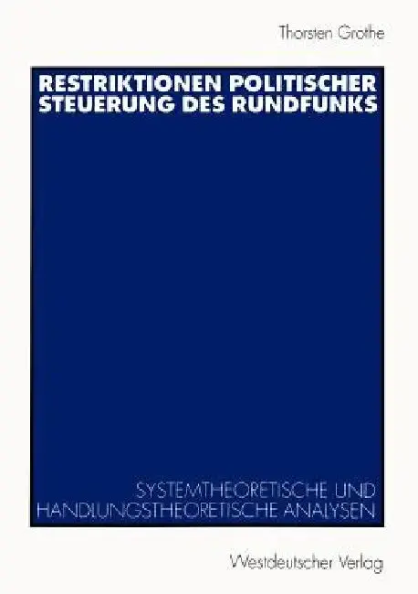 Cover of Restriktionen Politischer Steuerung Des Rundfunks