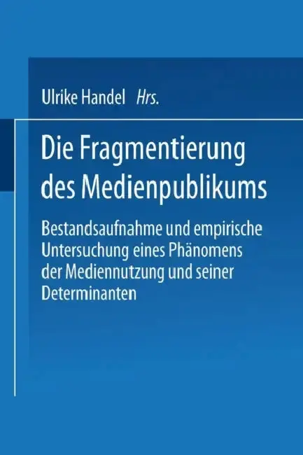 Cover of Die Fragmentierung Des Medienpublikums