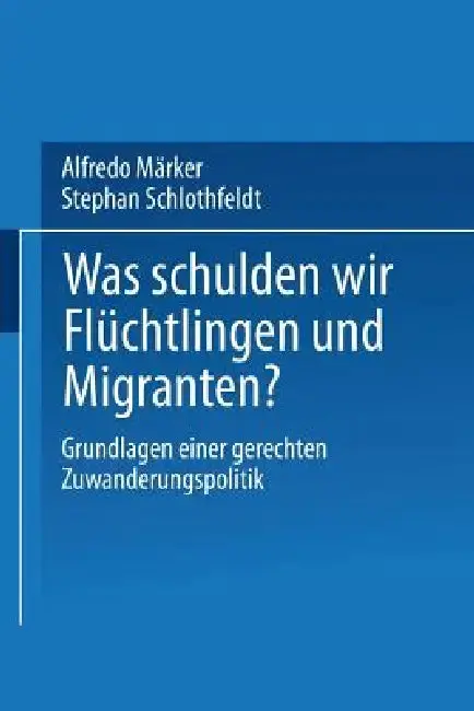 Cover of Was Schulden Wir Flüchtlingen Und Migranten?