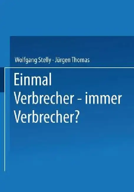 Cover of Einmal Verbrecher -- Immer Verbrecher?