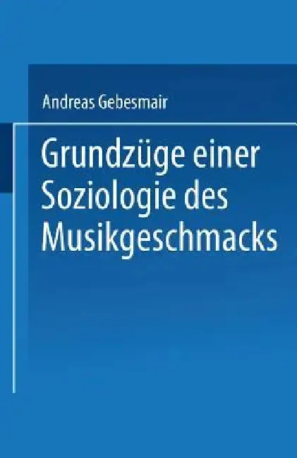Cover of Grundzüge Einer Soziologie Des Musikgeschmacks