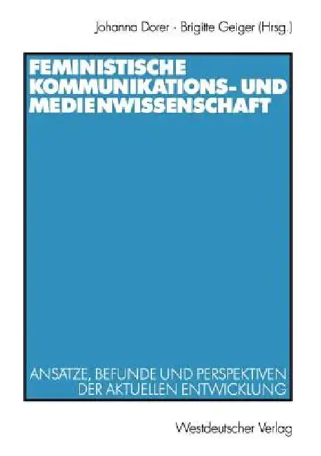 Cover of Feministische Kommunikations- Und Medienwissenschaft
