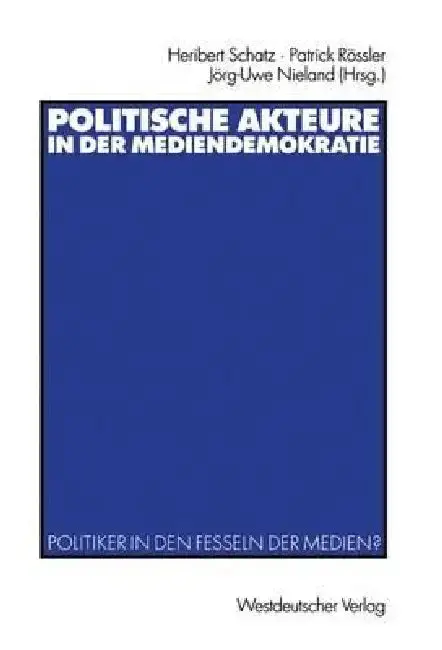 Cover of Politische Akteure in Der Mediendemokratie