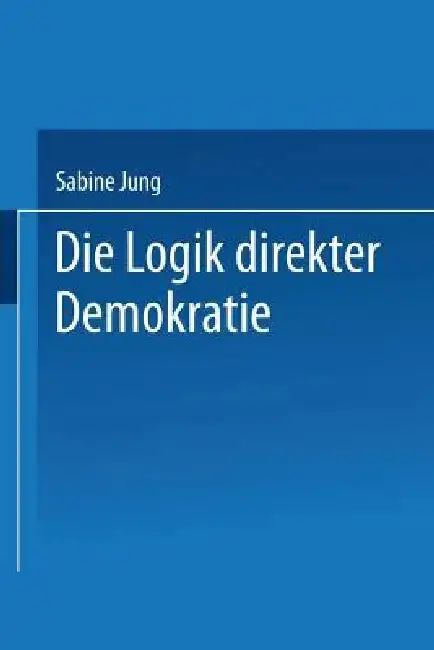 Cover of Die Logik Direkter Demokratie