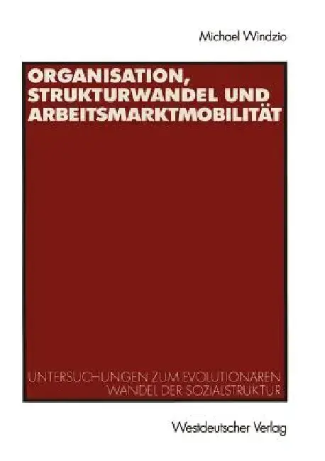Cover of Organisation, Strukturwandel Und Arbeitsmarktmobilität