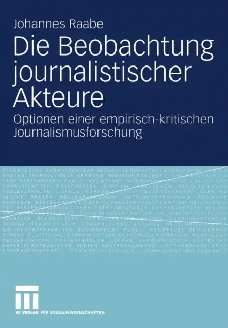 Cover of Die Beobachtung Journalistischer Akteure