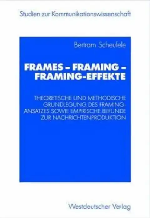 Cover of Frames -- Framing -- Framing-Effekte