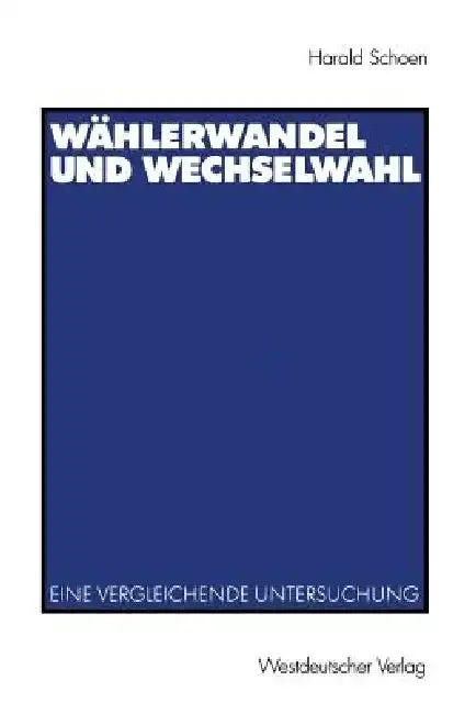 Cover of Wählerwandel Und Wechselwahl