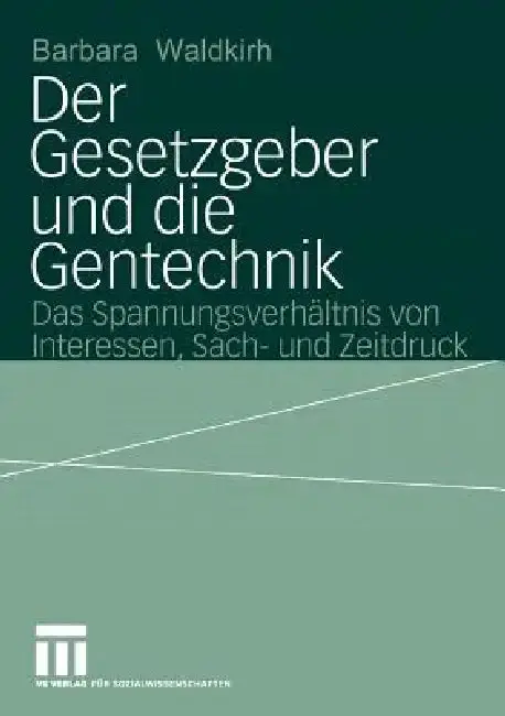 Cover of Der Gesetzgeber Und Die Gentechnik