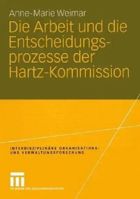 Cover of Die Arbeit Und Die Entscheidungsprozesse Der Hartz-Kommission