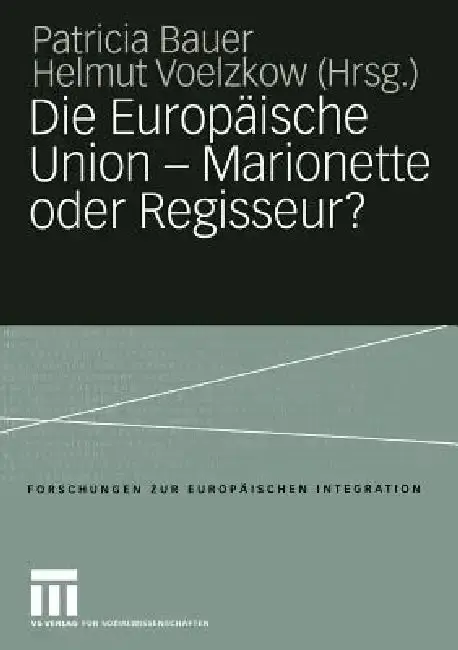Cover of Die Europäische Union -- Marionette Oder Regisseur?
