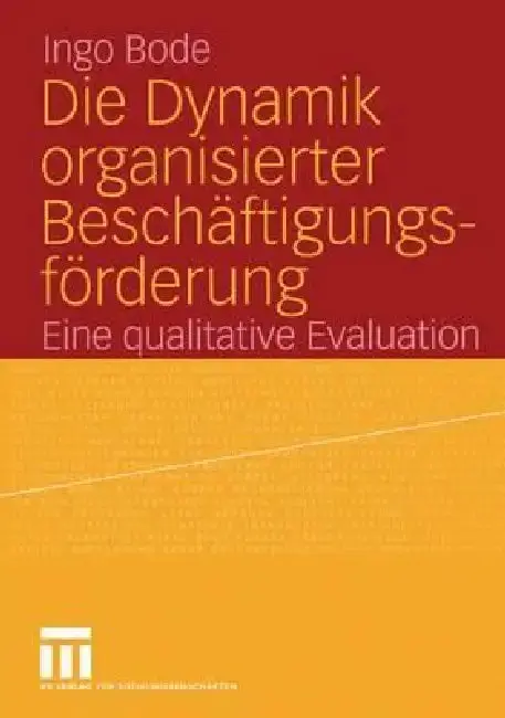 Cover of Die Dynamik Organisierter Beschäftigungsförderung
