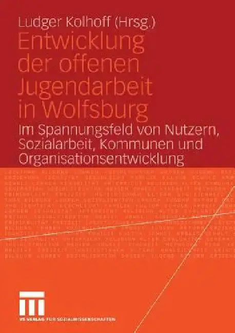 Cover of Entwicklung Der Offenen Jugendarbeit in Wolfsburg