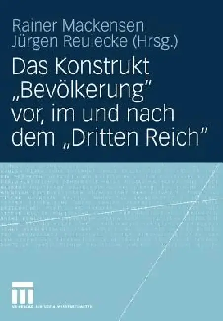 Cover of Das Konstrukt "Bevölkerung" Vor, Im Und Nach Dem "Dritten Reich"