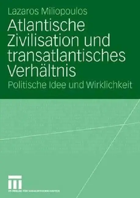 Cover of Atlantische Zivilisation Und Transatlantisches Verhältnis