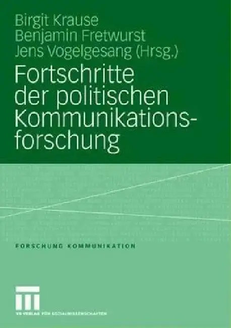 Cover of Fortschritte Der Politischen Kommunikationsforschung