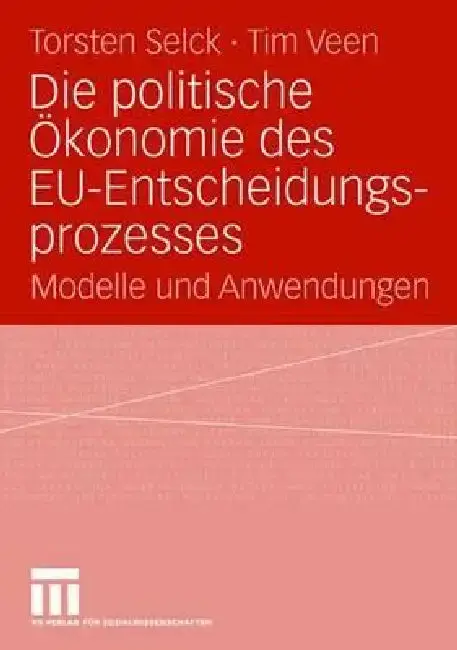 Cover of Die Politische Ökonomie Des Eu-Entscheidungsprozesses