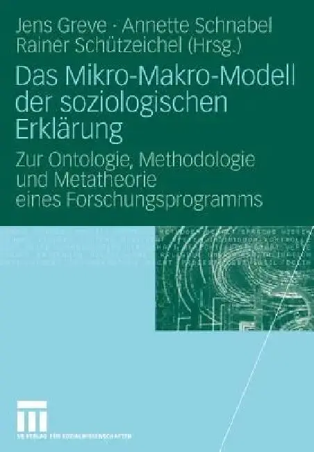 Cover of Das Mikro-Makro-Modell Der Soziologischen Erklärung