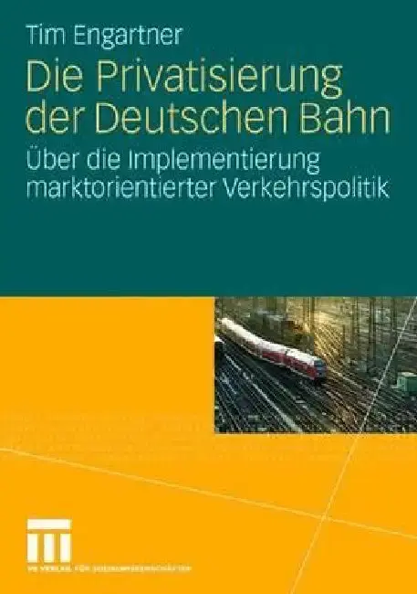 Cover of Die Privatisierung Der Deutschen Bahn
