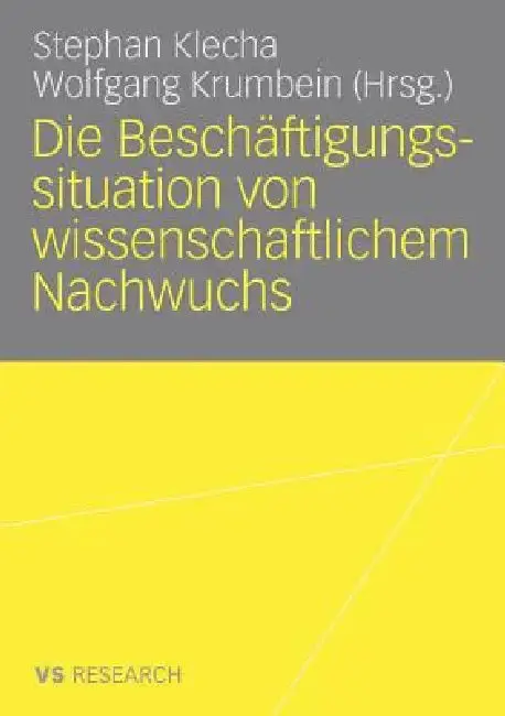Cover of Die Beschäftigungssituation Von Wissenschaftlichem Nachwuchs