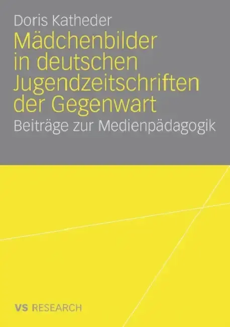 Cover of Mädchenbilder in Deutschen Jugendzeitschriften Der Gegenwart