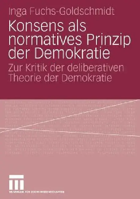 Cover of Konsens ALS Normatives Prinzip Der Demokratie