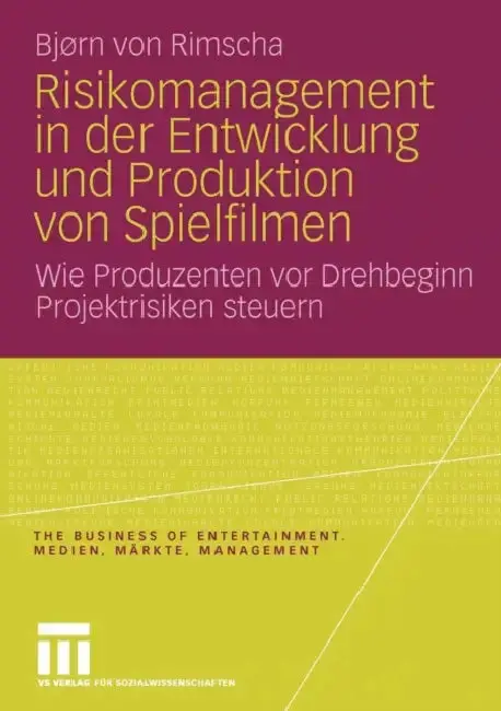 Cover of Risikomanagement in Der Entwicklung Und Produktion Von Spielfilmen