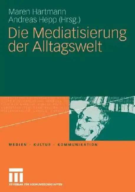 Cover of Die Mediatisierung Der Alltagswelt