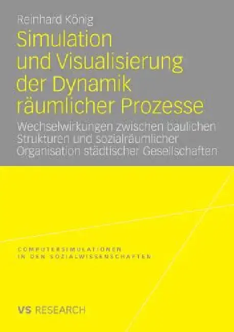 Cover of Simulation Und Visualisierung Der Dynamik Räumlicher Prozesse