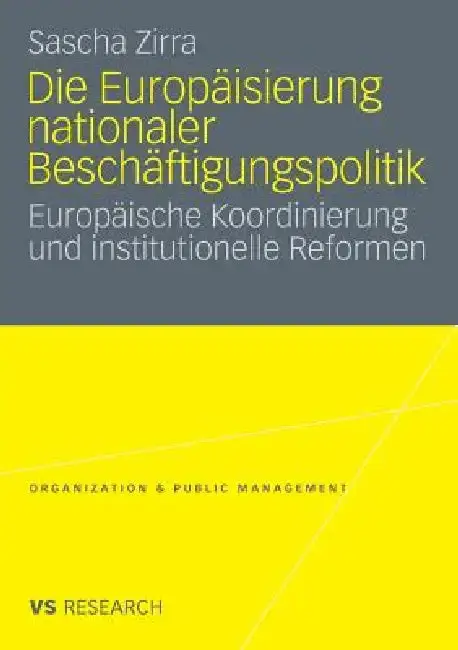 Cover of Die Europäisierung Nationaler Beschäftigungspolitik