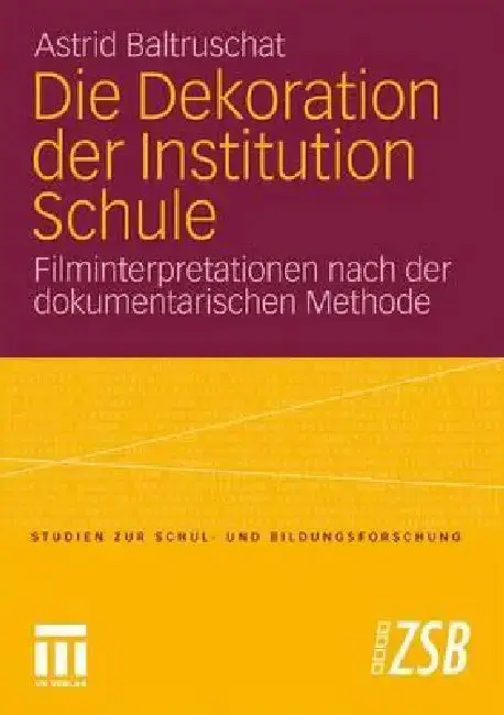 Cover of Die Dekoration Der Institution Schule