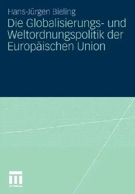 Cover of Die Globalisierungs- Und Weltordnungspolitik Der Europäischen Union