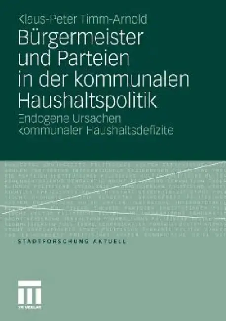 Cover of Bürgermeister Und Parteien in Der Kommunalen Haushaltspolitik