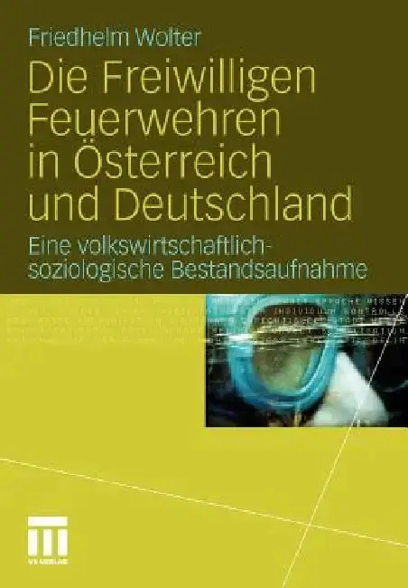 Cover of Die Freiwilligen Feuerwehren in Österreich Und Deutschland