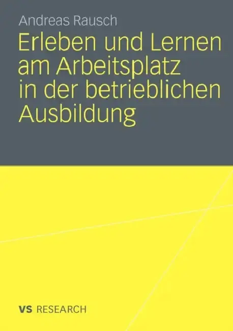 Cover of Erleben Und Lernen Am Arbeitsplatz in Der Betrieblichen Ausbildung