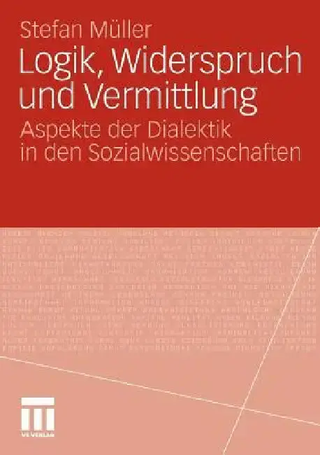 Cover of Logik, Widerspruch Und Vermittlung