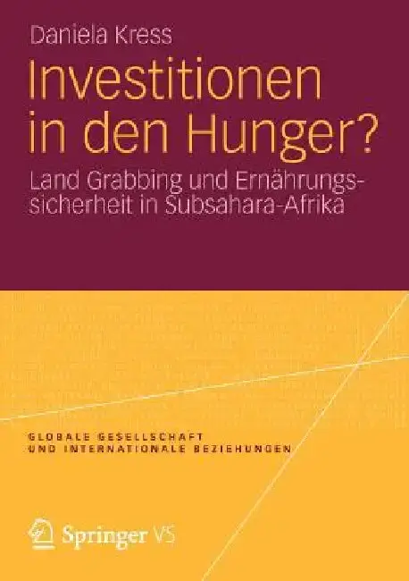 Cover of Investitionen in Den Hunger?