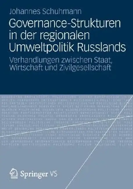 Cover of Governance-Strukturen in Der Regionalen Umweltpolitik Russlands