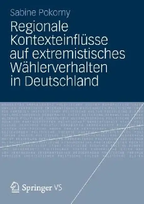 Cover of Regionale Kontexteinflüsse Auf Extremistisches Wählerverhalten in Deutschland