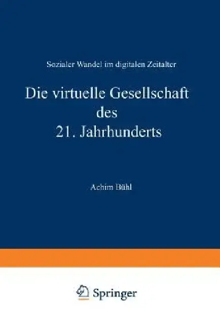 Cover of Die Virtuelle Gesellschaft Des 21. Jahrhunderts