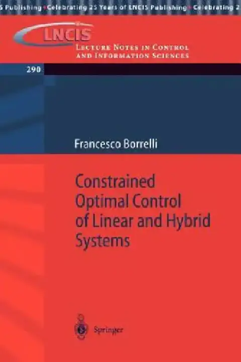 Cover of Constrained Optimal Control of Linear and Hybrid Systems