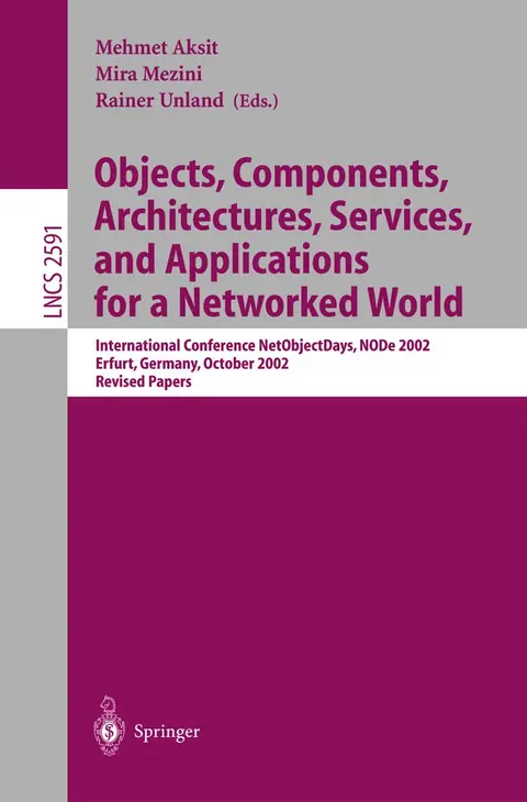 Cover of Objects, Components, Architectures, Services, and Applications for a Networked World