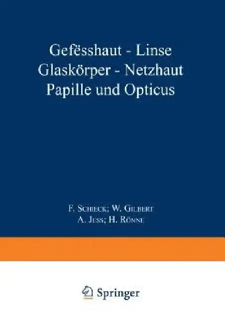 Cover of Gefässhaut - Linse Glaskörper - Netƶhaut Papille Und Opticus