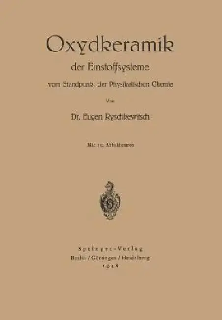 Cover of Oxydkeramik Der Einstoffsysteme Vom Standpunkt Der Physikalischen Chemie
