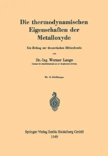 Cover of Die Thermodynamischen Eigenschaften Der Metalloxyde