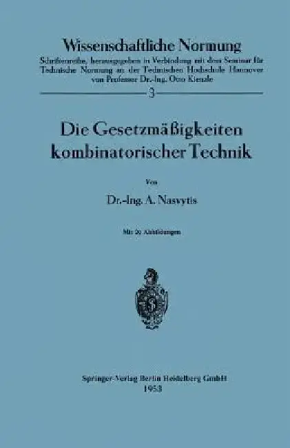 Cover of Die Gesetzmäßigkeiten Kombinatorischer Technik